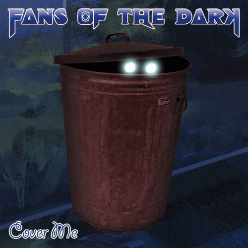 Fans of the Dark : cover me